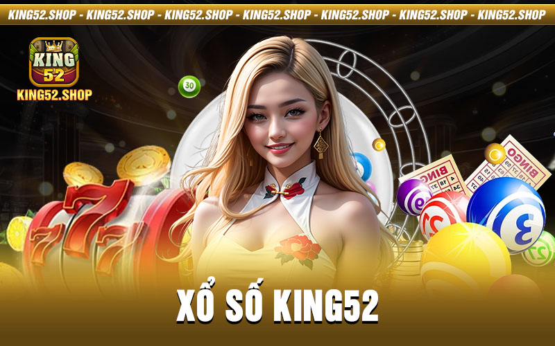 Xổ số King52